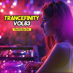 Trancefinity 63 (Alper Cetin)