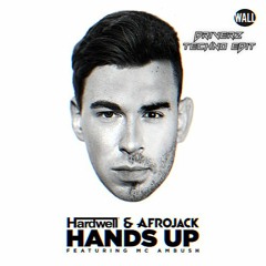 Hardwell & Afrojack Ft. MC Ambush - Hands Up (Driverz Techno Edit)