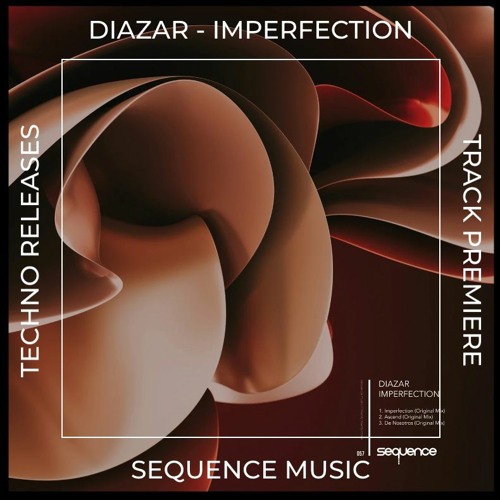 Track Premiere: Diazar - Imperfection [SEQUENCE MUSIC]