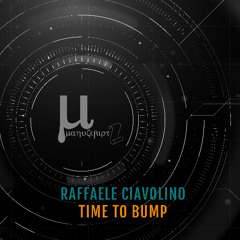 Raffaele Ciavolino - Time To Bump