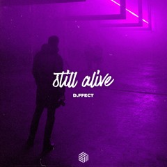 d.ffect - Still Alive