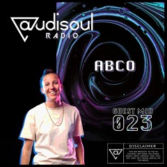 Audisoul Radio | Guest Mix 023: Abco