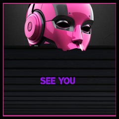 See You