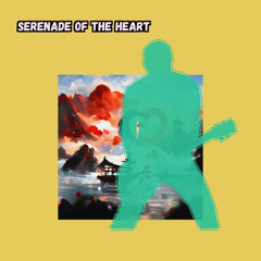 Serenade of the Heart