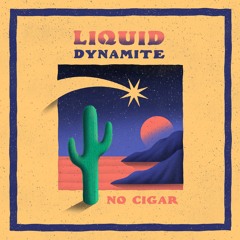 Liquid Dynamite