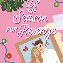 FREE EBOOK 📘 Tis the Season for Revenge: A Holiday Romantic Comedy by  Morgan Elizab