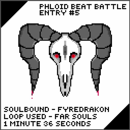 Soulbound (PHLOID Beat Battle Submission)