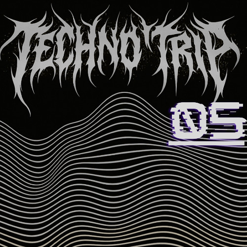 TechnoTrip - 05