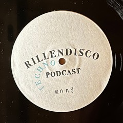 Rillendisco Podcast #003