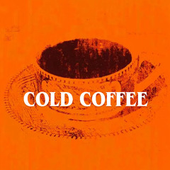 COLD COFFEE ....Nicks Deep Funk mix  Dec 25