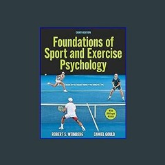 [Ebook]$$ 📖 Foundations of Sport and Exercise Psychology {PDF EBOOK EPUB KINDLE}