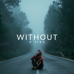 Without a sign