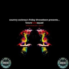 Friday Throwdown (Future Funk Squad Showcase Part II) Live On CCR - 20.09.22