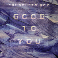 Good To You (Radio Edit)