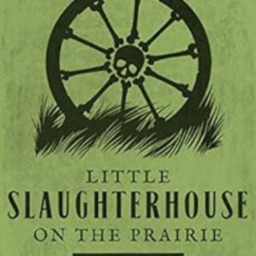 [FREE] KINDLE 💛 Little Slaughterhouse on the Prairie (Bloodlands collection) by Haro