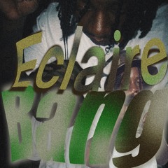Eclaire - BANG (P. GRP$) [Hosted By DJ Brief]