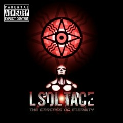 L Sol Tace - "Army Of Darkness"