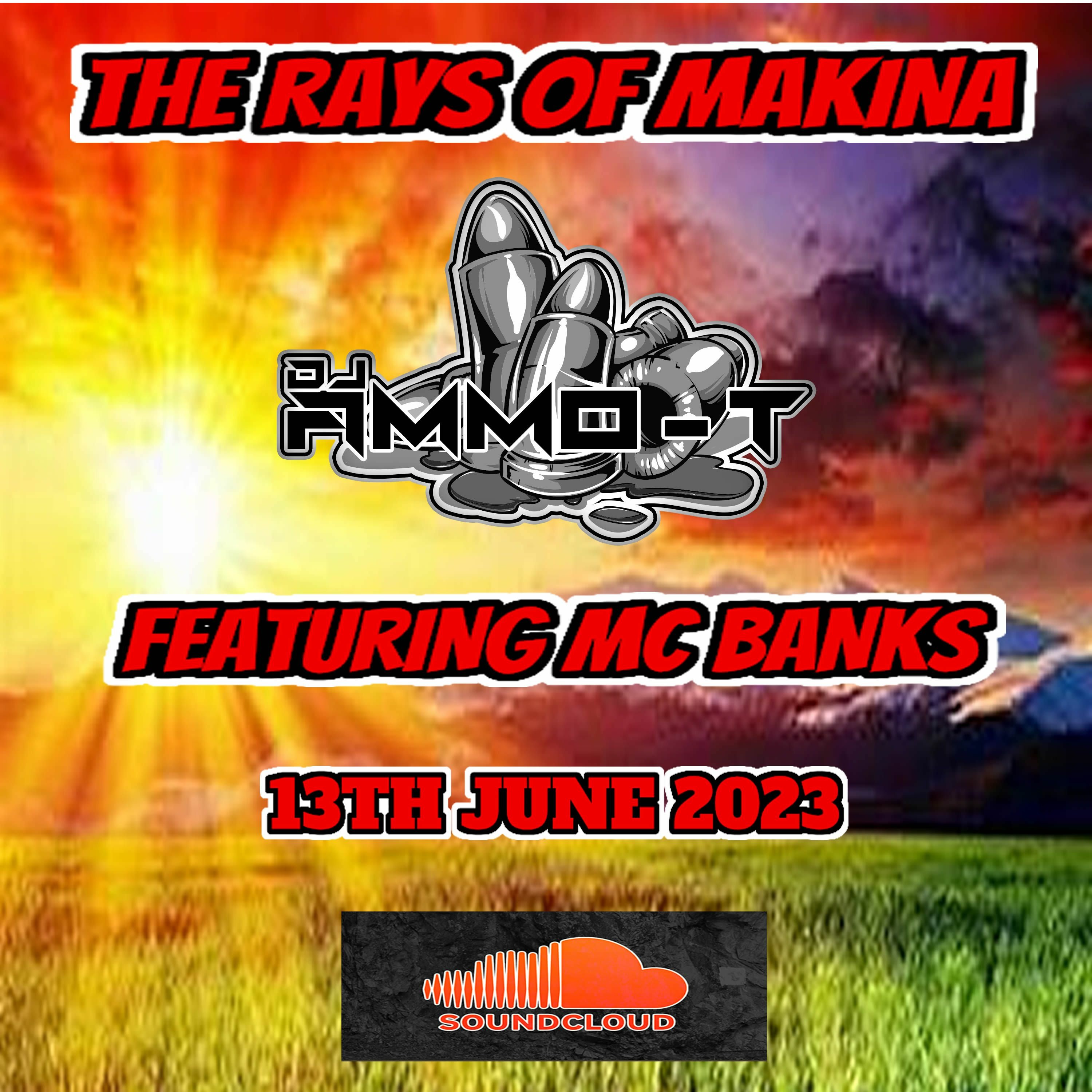 THE RAYS OF MAKINA DJ AMMO T FEATURING MC BANKS 13TH JUNE 2023 episode artwork