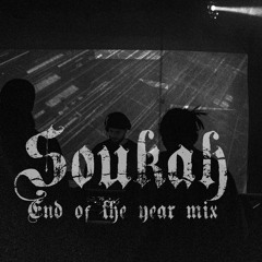 Soukah - End of the year mix 2020
