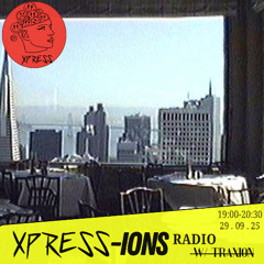 XPRESS-IONS Radio w/Traxion. EP.103 (29.09.25)