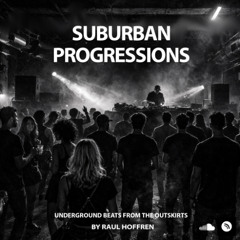 Suburban Progressions 001 (Feb 26)