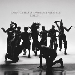 America Has A Problem (Doechii Freestyle)