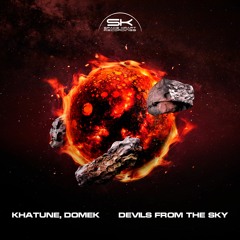 Khatune, Domek - Devils From The Sky (Original Mix)