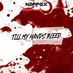 Till My Hands Bleed 🤜 [Copyright Free]