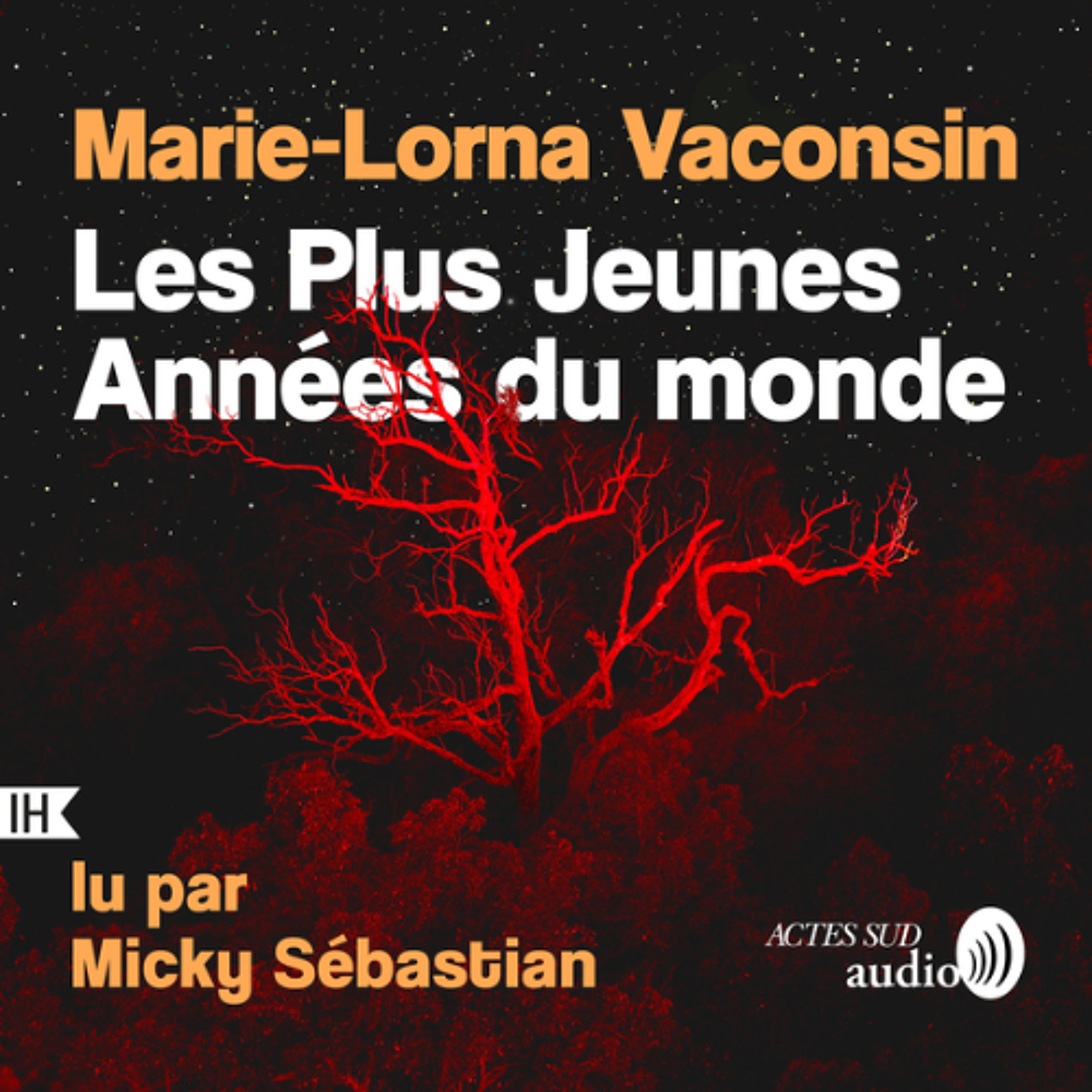 Les plus jeunes années du monde, de Marie-Lorna Vaconsin episode artwork