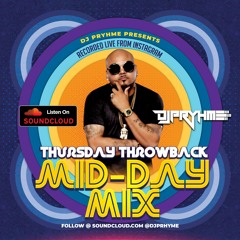 Thursday Mid - Day Mix (Throwback Ed)