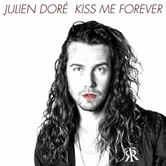 Julien Doré x Serge Gainsbourg - Kiss Me Forever