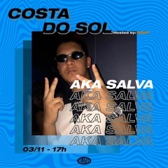 Costa do Sol - Episode 5 w/AKA Salva