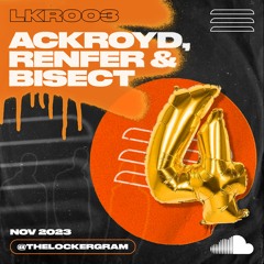 Atmospheric 4th Anniversary | ft. Ackroyd, Renfer & Bisect | LKR003