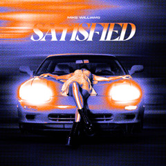 Mike Williams - Satisfied