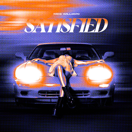 Mike Williams - Satisfied