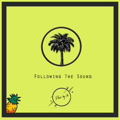 Following The Sound ♪