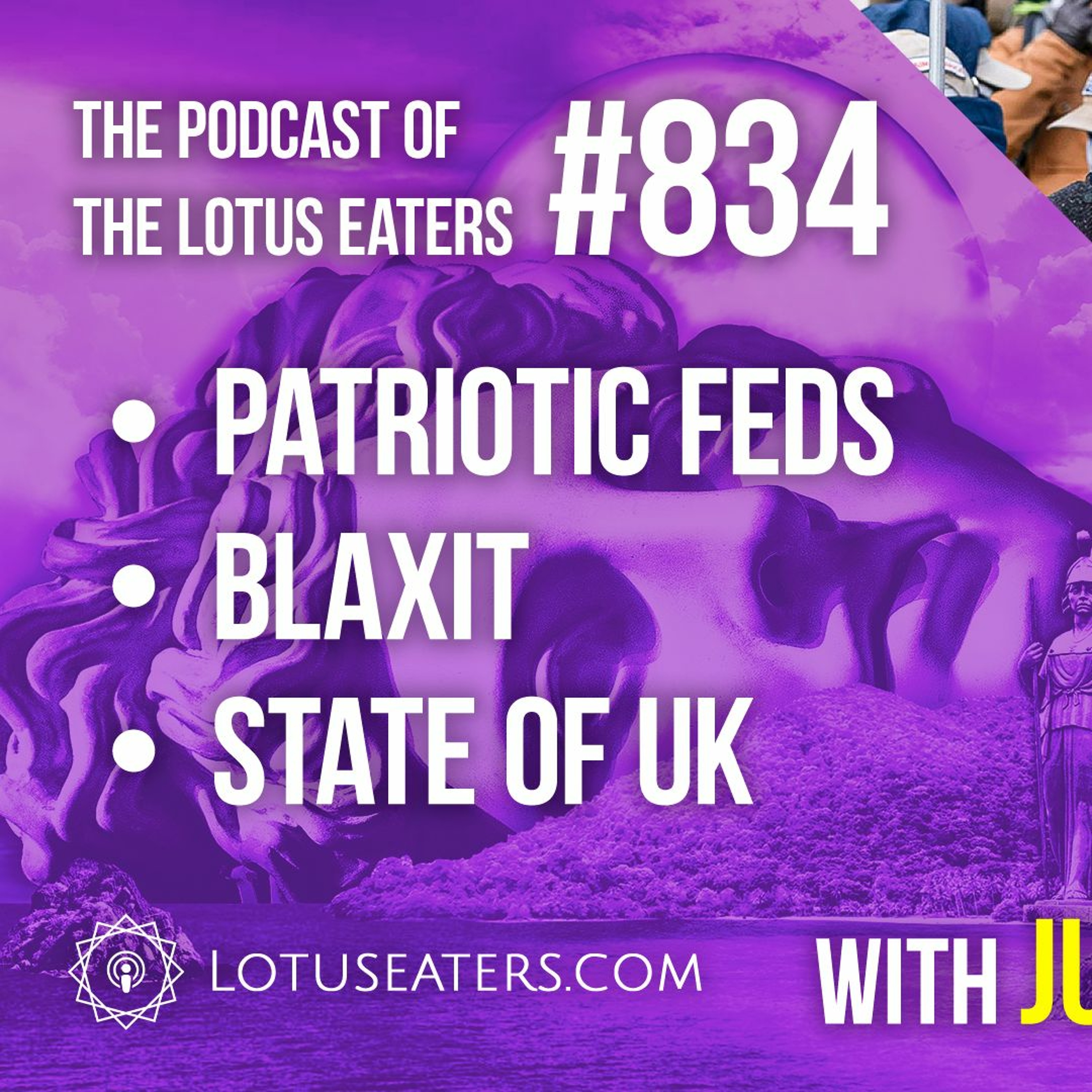 The Podcast of the Lotus Eaters #834