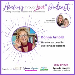 2023 EP39 Donna Arnold - How to succeed in avoiding addictions