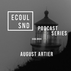 ECOUL SND Podcast Series - August Artier