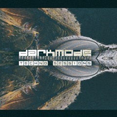 Darkmode Techno Sessions 004