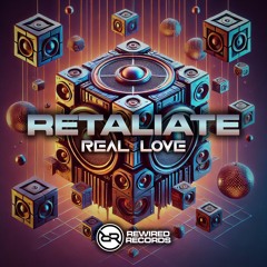RETALIATE - Real Love