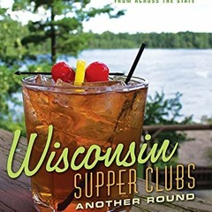 ( bIOJ ) Wisconsin Supper Clubs: Another Round by  Ron Faiola ( uUe )