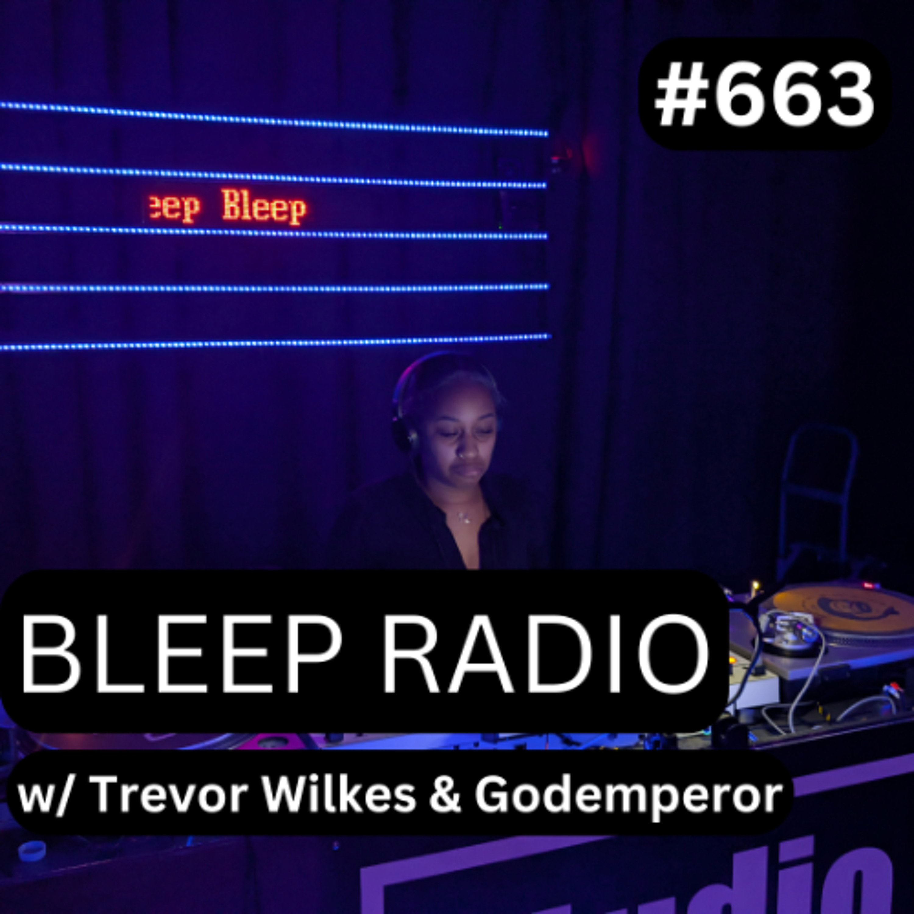 Bleep Radio w/ Trevor Wilkes