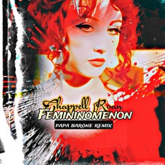 Chappell Roan - Femininomenon (Papa Barone Tribal Funk Jacking Cola Remix)