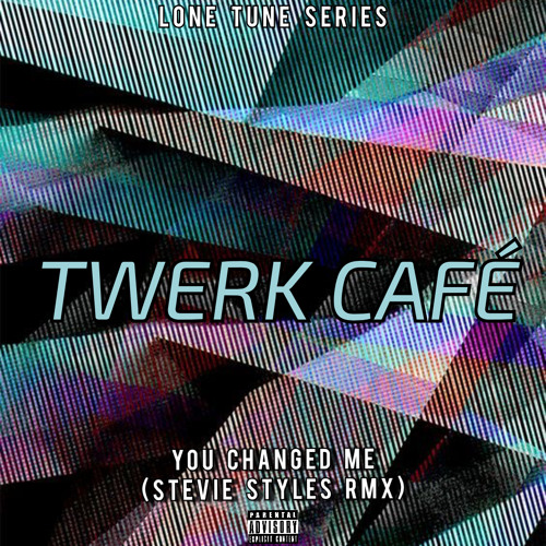U Changed Me (Stevie Styles Rmx)