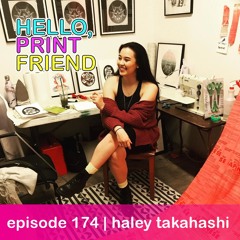 episode 174 : haley takahashi