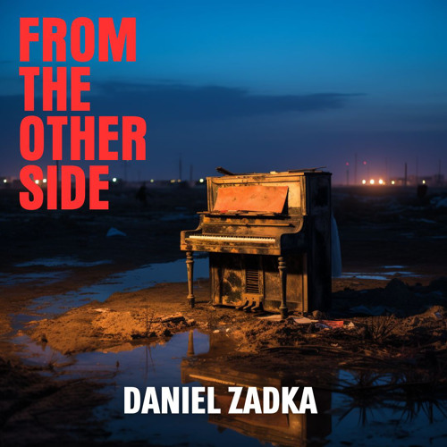 Daniel Zadka - From The Other Side