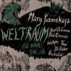 dj slater | ankali | weltraum w/ mary yuzovskaya | opening set