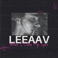 WHEN I CLOSE MY EYES
