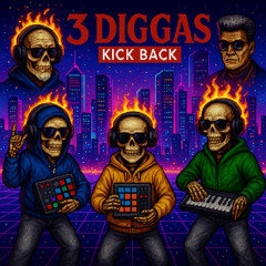 3_DIGGAS(kick back)